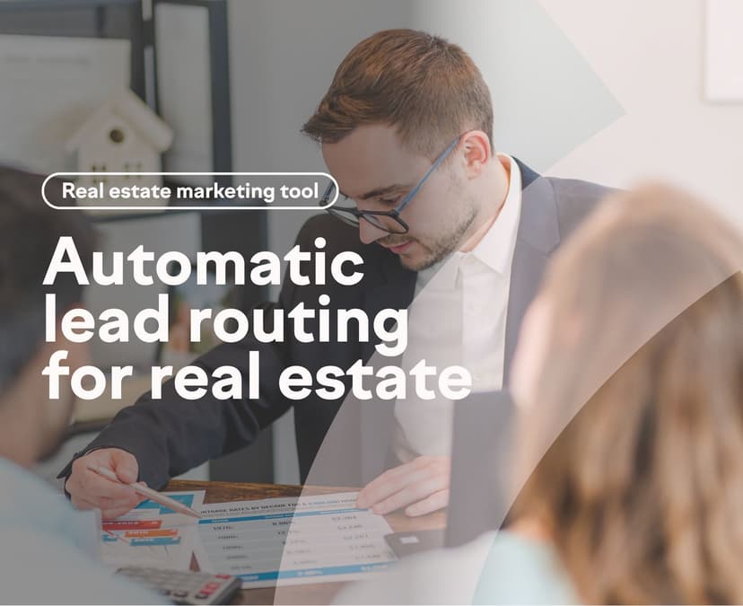 Lead Routing And The 5 Benefits Automation Brings to Your Real Estate Business